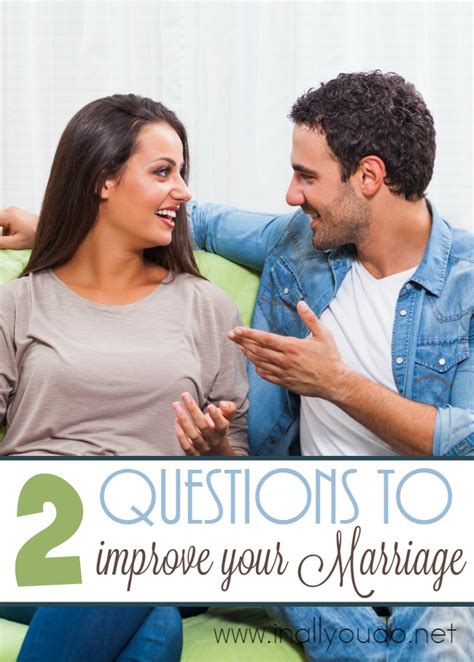 2 Questions To Improve Your Marriage