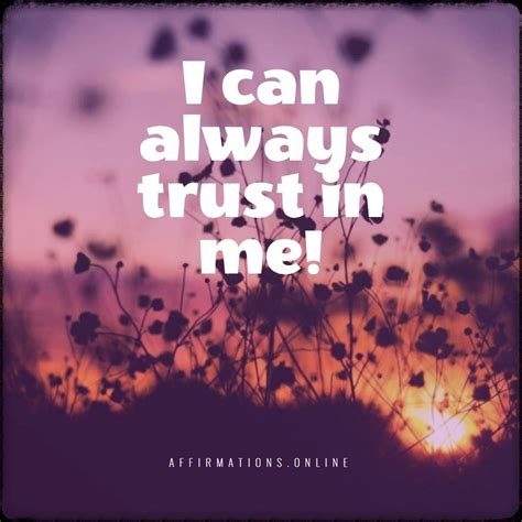 Self Trust Affirmation I Can Always Trust In Me Affirmations