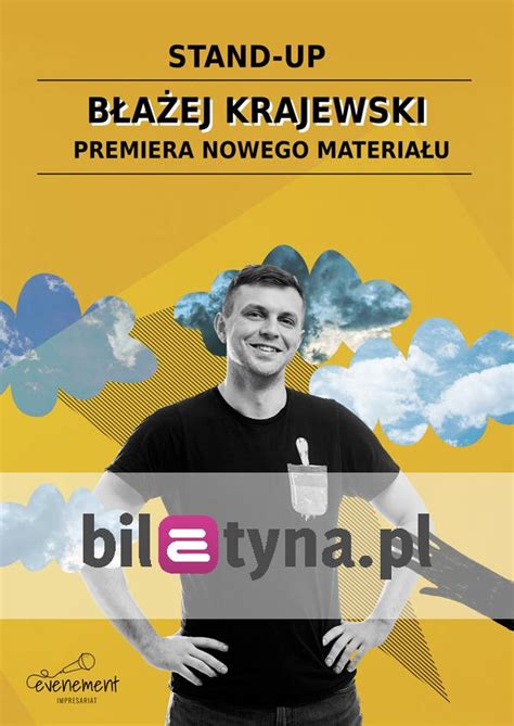 Check spelling or type a new query. Stand-up: Błażej Krajewski - premiera nowego materiału ...