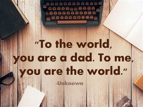 These father's day quotes describe the precious bond between a dad and his child. Father's Day Pictures, Images, Graphics - Page 3