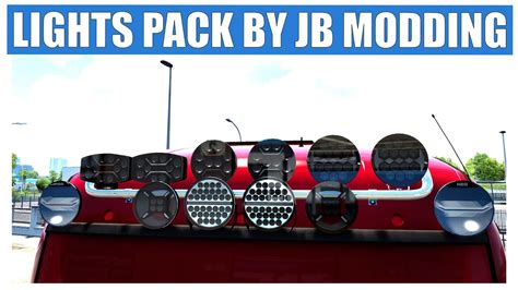 Ets 2 142 143 Lights Pack By Jb Modding Youtube