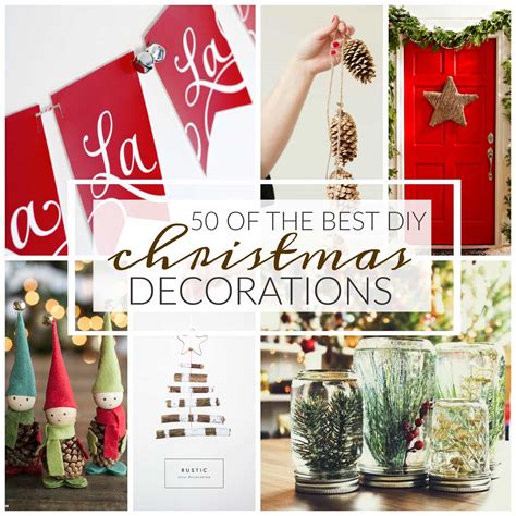 50 Of The Best DIY Christmas Decorations A Dash Of Sanity