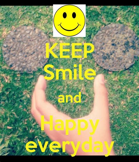 Keep Smile And Happy Everyday Keep Calm And Carry On Image Generator