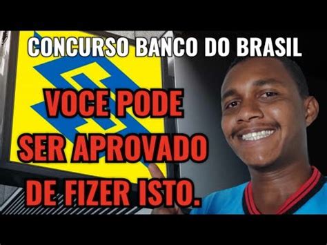 Exclusivo Aos APROVADOS No Concurso BANCO DO BRASIL Cesgranrio YouTube
