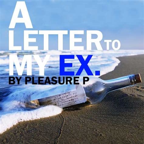 Stream Letter To My Ex Pleasure P By Pleasurepmusic Pleasure Pmusic