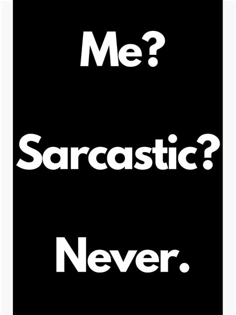 Me Sarcastic Never Canvas Print For Sale By Johntip1 Redbubble
