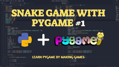 Snake Game With Pygame 1 Youtube