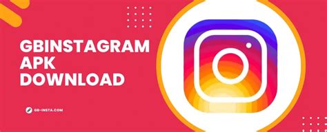 Gb Instagram Apk V59 Official Latest Version Download November 2023