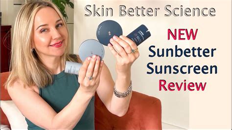 Review Of New Skin Better Science Sunbetter Sunscreens Youtube