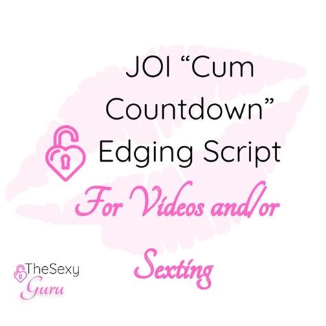 Joi Sexting Script Vanilla Edging Countdown For Only Fans Fansly Camgirl Scripts 3 Page Pdf