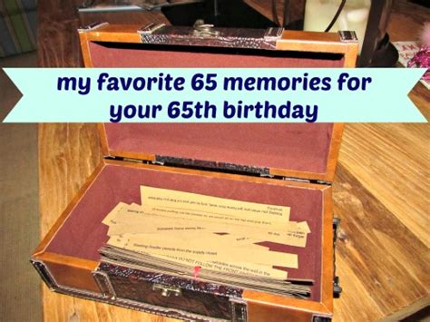 Maybe you would like to learn more about one of these? 65 memories for your 65th birthday