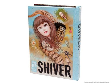 Shiver Junji Ito Selected Stories By Junji Ito Hardcover Barnes