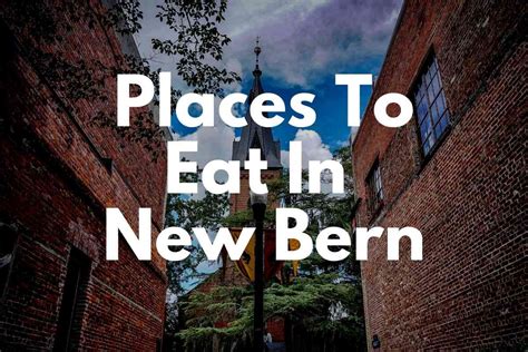 What Restaurants Are In New Bern North Carolina