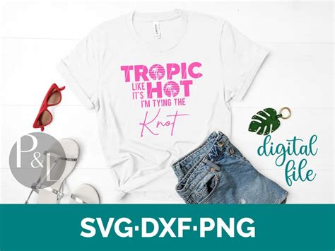Tropic Like It S Hot I M Tying The Knot She S Etsy In 2022 Graphic Sweatshirt Tie The Knots