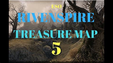 ESO RIVENSPIRE TREASURE MAP 5 YouTube