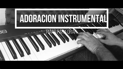 Adoracion Instrumental Cristiana Piano Instrumental Sin Anuncios 20
