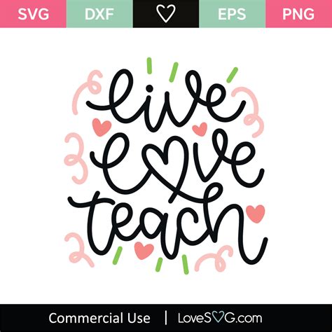 Live Love Teach SVG Cut File - Lovesvg.com