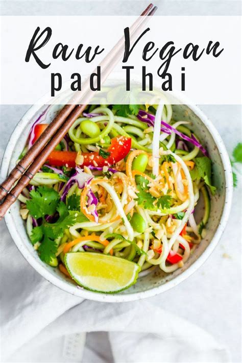This Raw Vegan Pad Thai Recipe Uses Zucchini In Place Of Noodles And Has