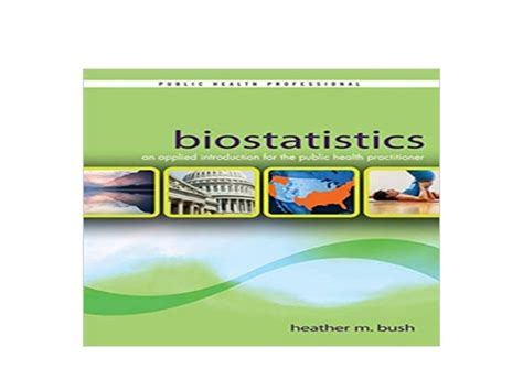 Online Biostatistics An Applied Introduction For The Public He