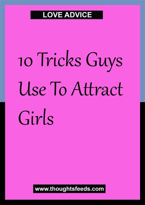 10 tricks guys use to attract girls relation bundle attract girls love advice attraction