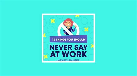 12 Things You Should Never Say At Work Learn Through Images Episode