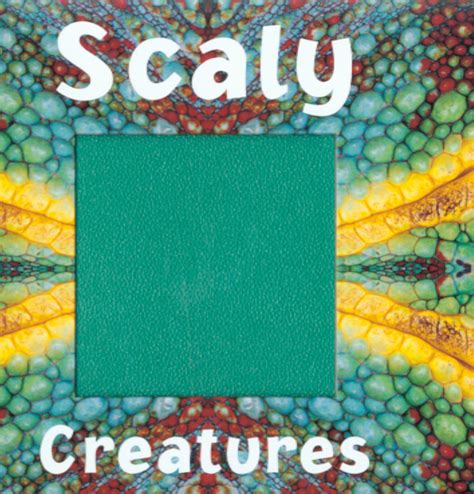 Scaly Creatures