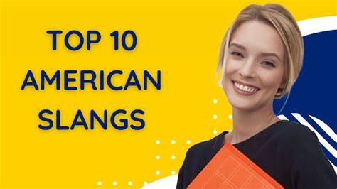 Top 10 American Slangs That You Need To Know Youtube