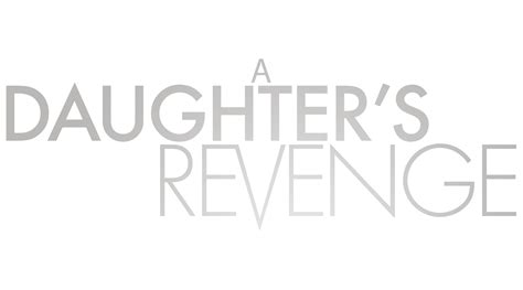 watch a daughter s revenge lifetime