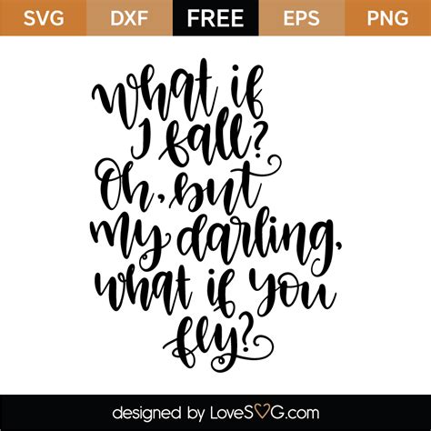 Free What If I Fall Oh But My Darling Svg Cut File