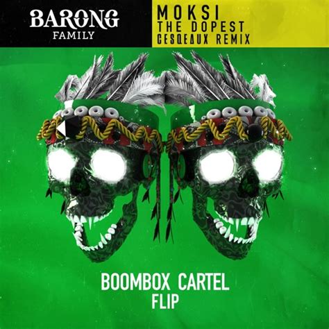 Moksi The Dopest Cesqeaux Remix Boombox Cartel Flip By Boombox Cartel Free Listening On