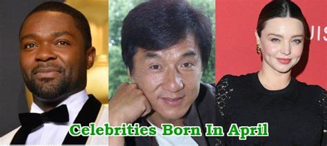 Celebrities Born In April Historical April Celebrity Birthdays