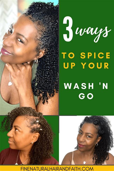 3 cute ways to style your wash and go how to style your wash and go fine natural hair and faith