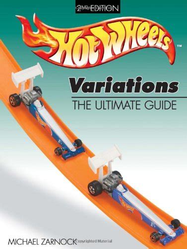 9780873497381 Hot Wheels Variations The Ultimate Guide Abebooks Zarnock Michael 0873497384