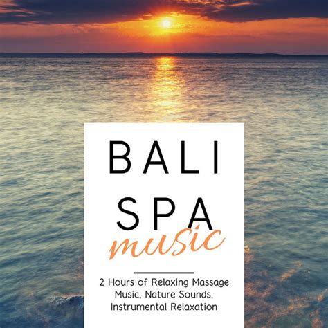 Bali Spa Music 2 Hours Of Relaxing Massage Music Nature Sounds