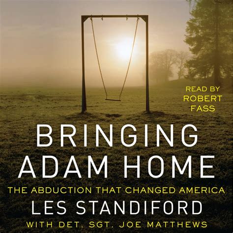 Bringing Adam Home Audiobook By Joe Matthews And Les Standiford Chirp