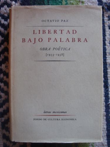 Libertad Bajo Palabra Obra Poética 1935 1958 Par Paz Octavio Bueno 1960 Primera Edici