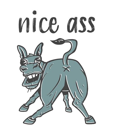 Nice Ass Funny Donkey Animal T Men And Women Digital Art By P A