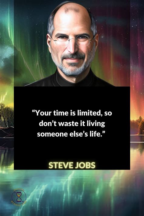 Steve Jobs Quote About Living And Working In The Future With An Image Of Aurora Behind Him