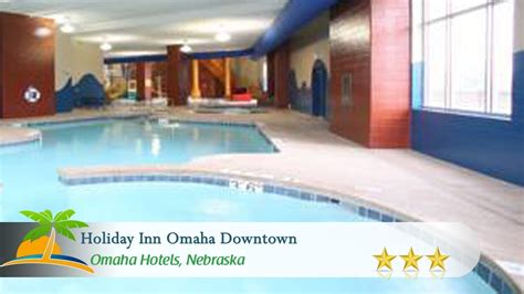 Holiday Inn Omaha Downtown Airport Omaha Hotels Nebraska Youtube