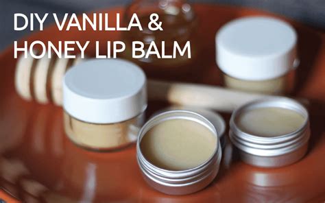 Diy Vanilla And Honey Lip Balm The Balm Lip Balm Lips