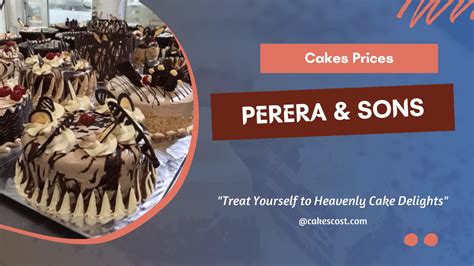 Perera And Sons Cakes Prices In 2024 Flavours And Ordering Process