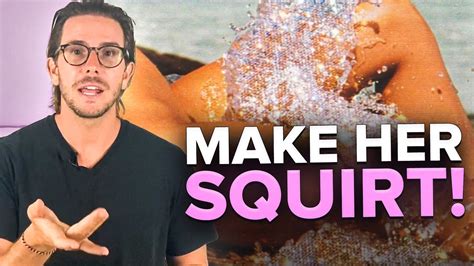 How To Make Any Woman Squirt One Simple Technique Youtube
