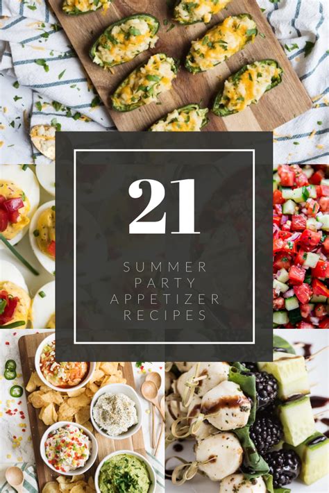 21 Super Tasty Equally Easy Summer Party Appetizers Summer Party