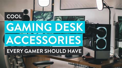 Cool Gaming Desk Accessories For Every Gamer