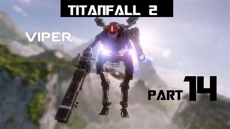Titanfall 2 Part 14 The Ark Viper Boss Fight Lets Play