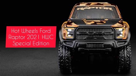 Hot Wheels Is About To Drop A Ford Raptor 2021 Hwc Special Edition