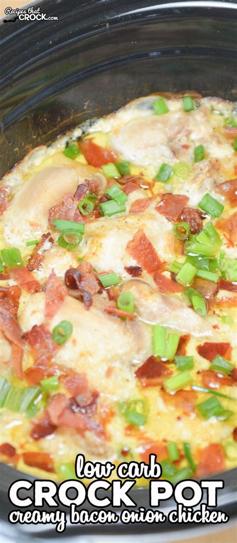 If, like me, you are really bad at carving chickens, then a crock pot recipe would be perfect for you as the meat just falls off the bone. Low Carb Crock Pot Creamy Bacon Onion Chicken - Recipes ...