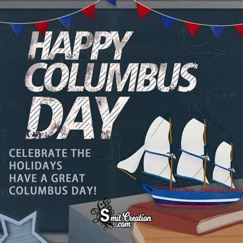 Happy Columbus Day Celebrate The Holidays