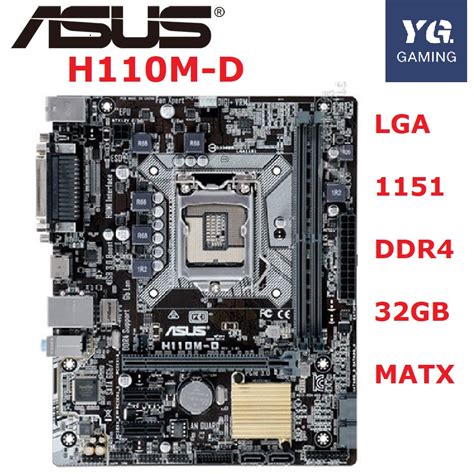Compatible components (from 2,832 pcs). ASUS H110M-D Motherboard LGA1151 DDR4 Intel H110M-F ...