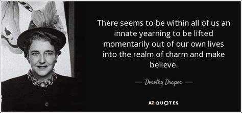 Top 25 Quotes By Dorothy Draper A Z Quotes